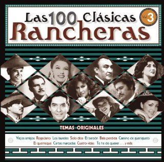 100 Clasicas Rancheras 3 Music