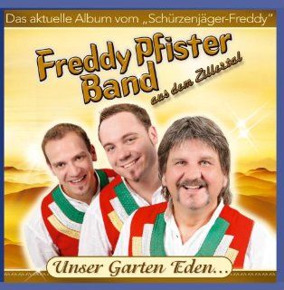 Freddy Pfister Band   Unser Garten Eden Music