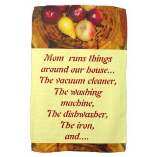 MOM RUNS THINGS AROUND OUR HOUSE KITCHEN TOWELS