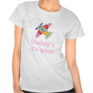 Daddy's Copilot Girl Shirts 