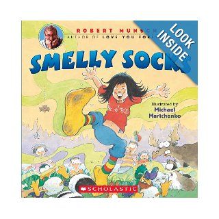 Smelly Socks (Turtleback School & Library Binding Edition) Robert Munsch, Michael Martchenko 9781417686315 Books