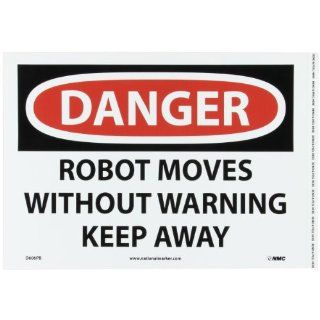 NMC D606PB OSHA Sign, Legend "DANGER   ROBOT MOVES WITHOUT WARNING KEEP AWAY", 14" Length x 10" Height, Pressure Sensitive Vinyl, Black/Red on White Industrial Warning Signs