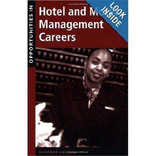 Opportunities in Hotel and Motel Management Careers Shepard Henkin 9780658004698 Books