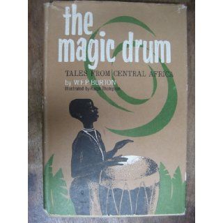 the magic drum tales from central africa w. f. p. burton Books
