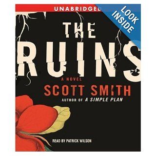 The Ruins Scott Smith, Patrick Wilson 9780743555630 Books