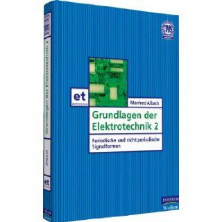Grundlagen der Elektrotechnik 2 Manfred Albach 9783827371089 Books