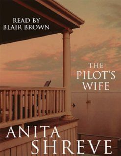 The Pilot's Wife Anita Shreve, Blair Brown 9780752851532 Books