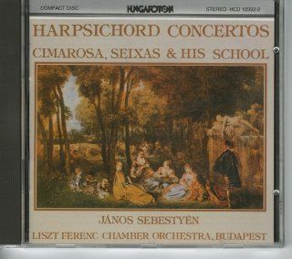 Harpsichord Concertos Cimarosa, Seixas & His School Music