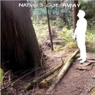 Nature's Got Away Music