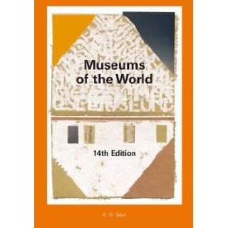 Museums Of The World Marco Schulze 9783598206948 Books