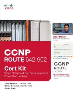 CCNP ROUTE 642 902 Cert Kit Video, Flash Card, and Quick Reference Preparation Package (Cert Kits) Kevin Wallace, Denise Donohue, Jerold Swan 9781587203176 Books