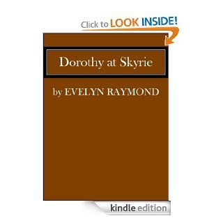 Dorothy At Skyrie eBook Evelyn Raymond Kindle Store