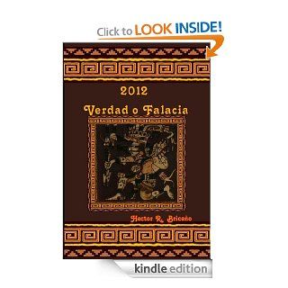 2012 Verdad o Falacia (Spanish Edition) eBook Hector R. Briceno Kindle Store