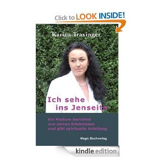 Ich sehe ins Jenseits (German Edition) eBook Karina Traxinger Kindle Store