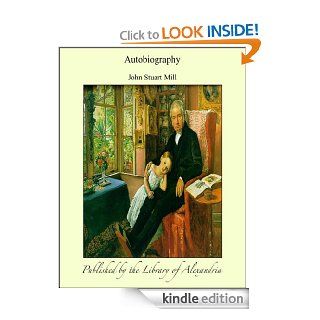 Autobiography eBook John Stuart Mill Kindle Store