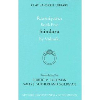 Ramayana Book Five Sundara (Clay Sanskrit Library) (Bk. 5) by Valmiki [2006] Books