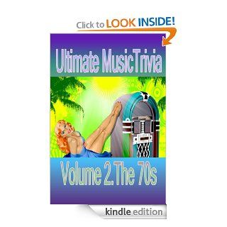 Ultimate Music Trivia Vol 2   The 70s eBook Steven Wagenheim Kindle Store