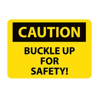 Nmc Osha Compliant Vinyl Caution Signs   14X10   Caution Buckle Up For Safety