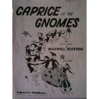 Caprice of the Gnomes Sheet Music Maxwell Eckstein Books