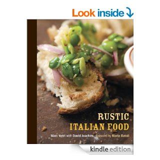 Rustic Italian Food   Kindle edition by Marc Vetri, David Joachim, Mario Batali. Cookbooks, Food & Wine Kindle eBooks @ .