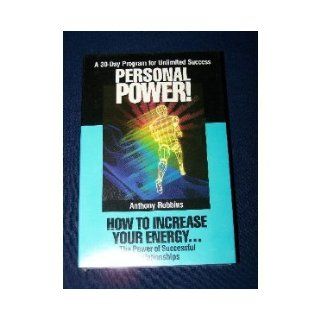 Personal Power #9, How to Increase Your Energy, Anthony Robbins Anthony Robbins Books