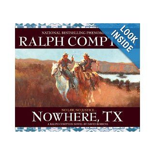 Nowhere, TX A Ralph Compton Novel by David Robbins (Sundown Riders) Ralph Compton, David Robbins, Terry Evans 9781565118515 Books