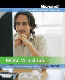 70 642 Windows Server 2008 Network Infrastructure Configuration with Lab Manual and MOAC Labs Online (Microsoft Official Academic Course Series) Microsoft Official Academic Course 9780470470039 Books