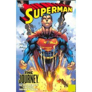 Superman The Journey (Superman (DC Comics)) (9781401209186) Mark Verheiden, Ed Benes Books