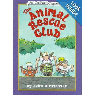 The Animal Rescue Club (I Can Read Chapter Books) (9780060274085) John Himmelman Books
