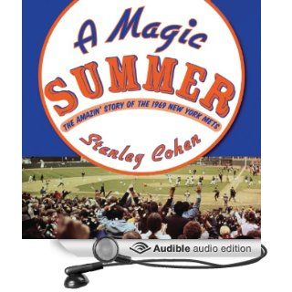 A Magic Summer The Amazin' Story of the 1969 New York Mets (Audible Audio Edition) Stanley Cohen, Ian Eugene Ryan Books