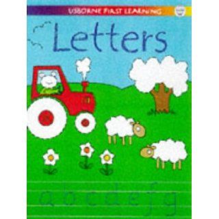 Letters (First Learning) Karen Bryant Mole 9780746035184 Books