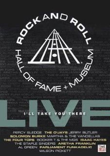 Rock and Roll Hall of Fame Live I'll Take You There Aretha Franklin, Al Green, Parliament Funkadelic, Wilson Pickett, Bruce Springsteen & The E Street Band, Percy Sledge, The O'Jays, Jerry Butler, Solomon Burke, Martha & The Vandellas, Th