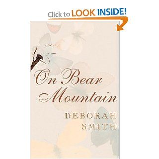 On Bear Mountain A Novel Deborah Smith 9780316800778 Books