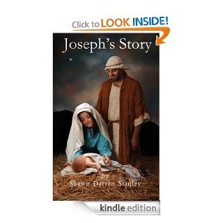 Joseph's Story eBook Shawn Stanley Kindle Store
