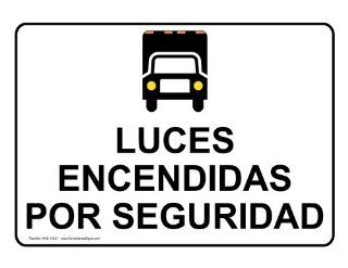Lights On For Safety Spanish Sign NHS 14351 Transportation  Business And Store Signs 
