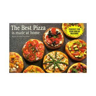 The Best Pizza Is Made at Home (A Nitty Gritty Cookbook) Donna Rathmell German 9781558670945 Books