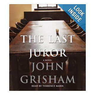 The Last Juror John Grisham, Terrence Mann 9780739308998 Books