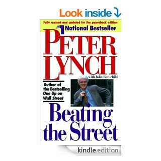 Beating the Street eBook Peter Lynch, John Rothchild Kindle Store