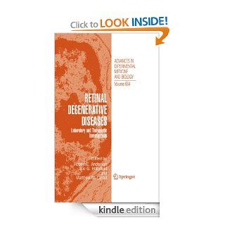 Retinal Degenerative Diseases 664 (Advances in Experimental Medicine and Biology) eBook Robert E. Anderson, Joe G. Hollyfield, Matthew M LaVail Kindle Store