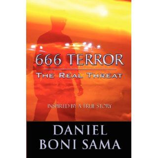 666 Terror The Real Threat Daniel Boni Sama 9781448949793 Books