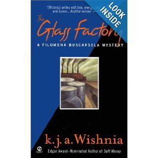 The Glass Factory (Filomena Buscarsela Mysteries) K. J. A. Wishnia 9780451197511 Books