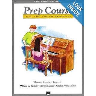 Prep Course for the Young Beginner Theory Book Level F (Alfred's Basic Piano Library) Willard A. Palmer, Morton Manus, Amanda Vick Lethco 0038081013244 Books