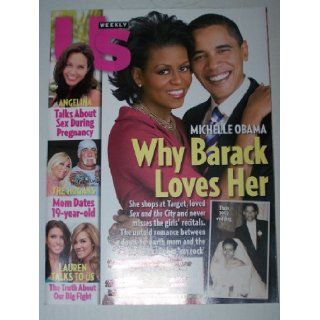 US Magazine Issue #698 June 30, 2008 Michelle Obama "Why Barack Loves Her", Angelina Jolie, Brad Pitt, Hulk Hogan & Linda, Lauren Conrad & Audrina Patridge of The Hills US Weekly Magazine Books