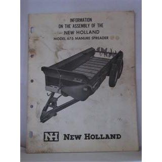 new holland information on the assembly of the new holland model 675 manure spreader by new holland new holland Books