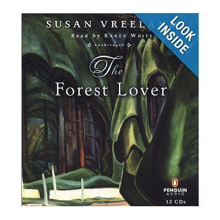 The Forest Lover Susan Vreeland 9780142800454 Books