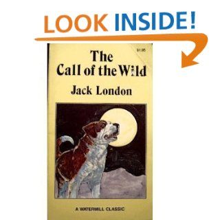The Call of the Wild (A Watermill Classic) Jack London 9780893753443 Books