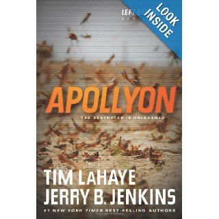 Apollyon The Destroyer Is Unleashed (Left Behind) Tim LaHaye, Jerry B. Jenkins 9781414334943 Books