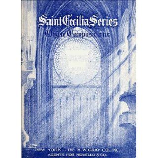 Sowerby Arioso for Organ Solo (with Pipe Organ Registrations) (Saint Cecilia Series, 687) Leo Sowerby Books