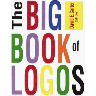 The Big Book of Logos David E. Carter 9780823066346 Books