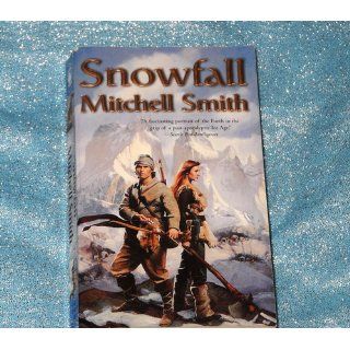 Snowfall (The Snowfall Trilogy, Book 1) Mitchell Smith 9780812579338 Books